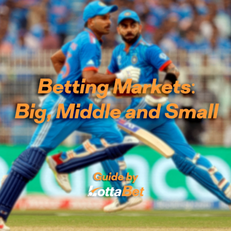 Guide to Betting Markets: Big, Middle and Small